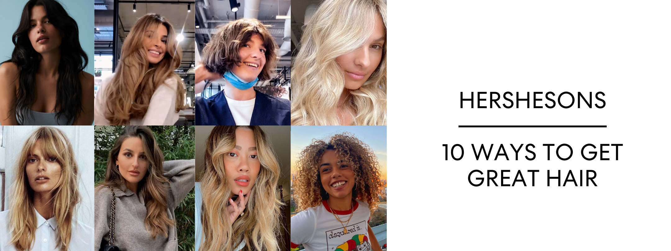 10 WAYS TO GET GREAT HAIR