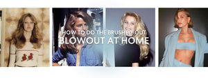 How to do the brushed-out blowout at home