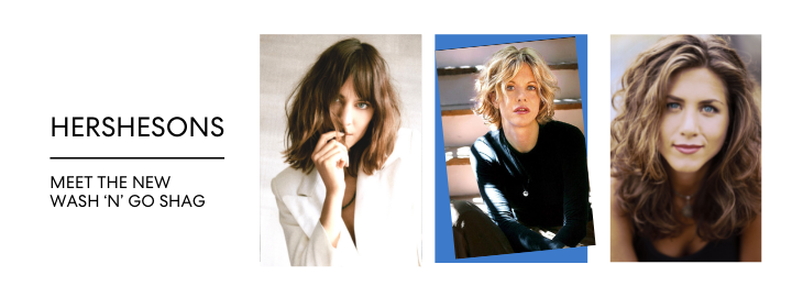 MEET THE BEST WASH ‘N’ GO SHAG