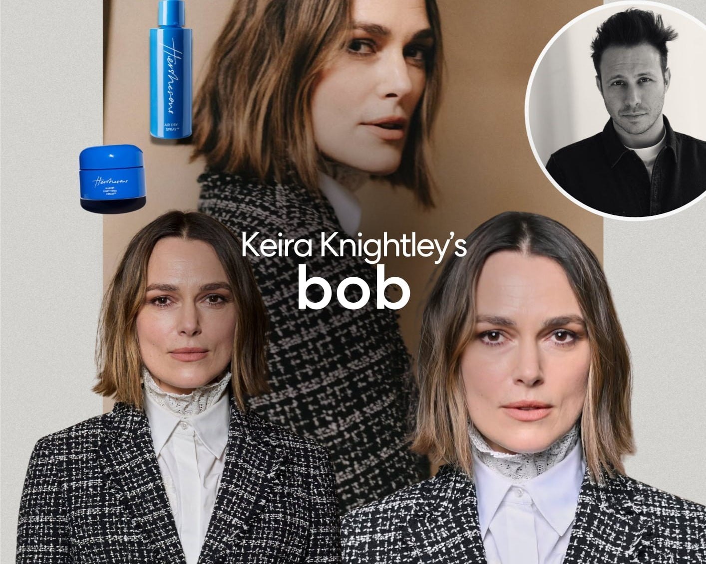 How Luke Created Keira Knightley’s Lived-In Bob