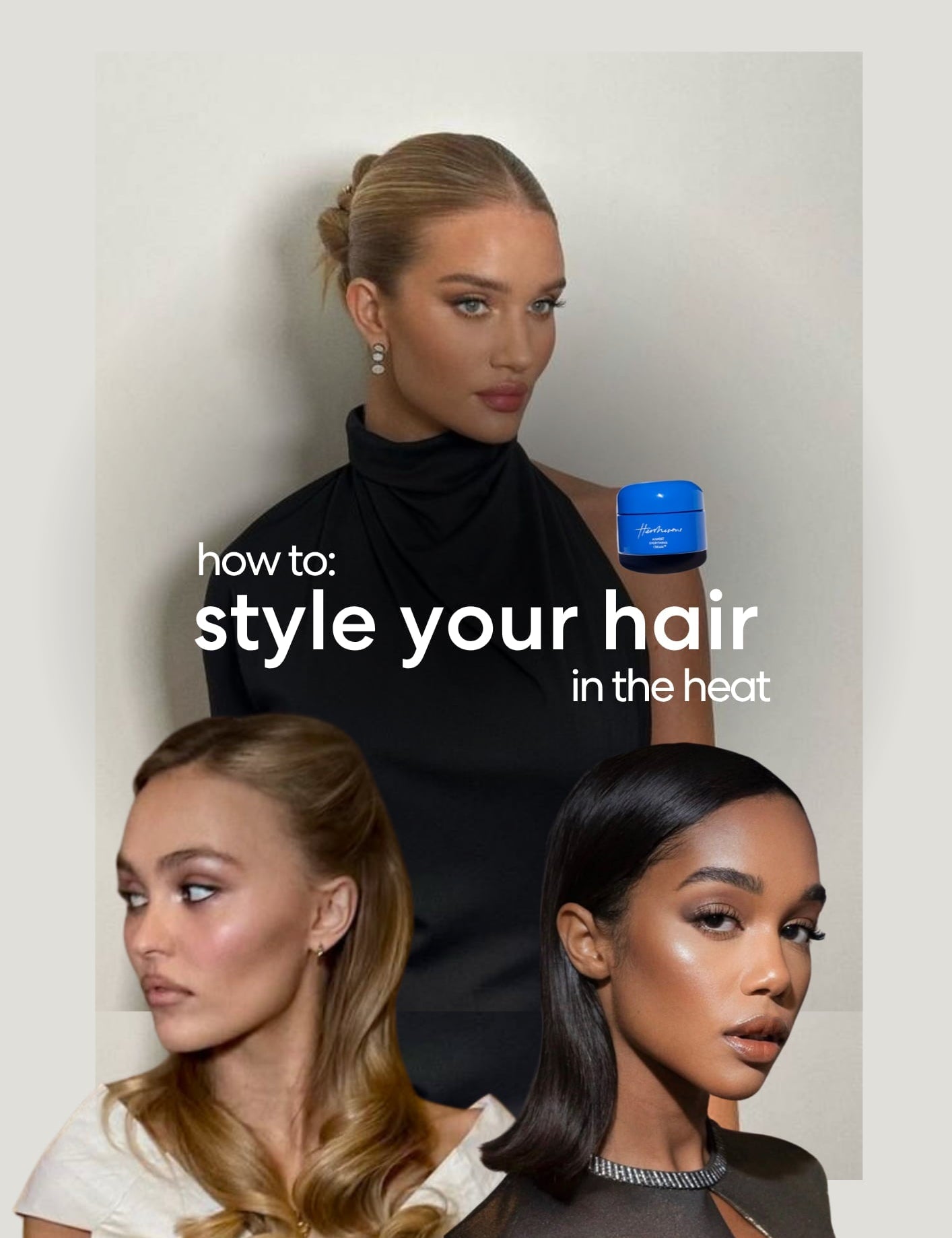 How To Style Your Hair In The Heat