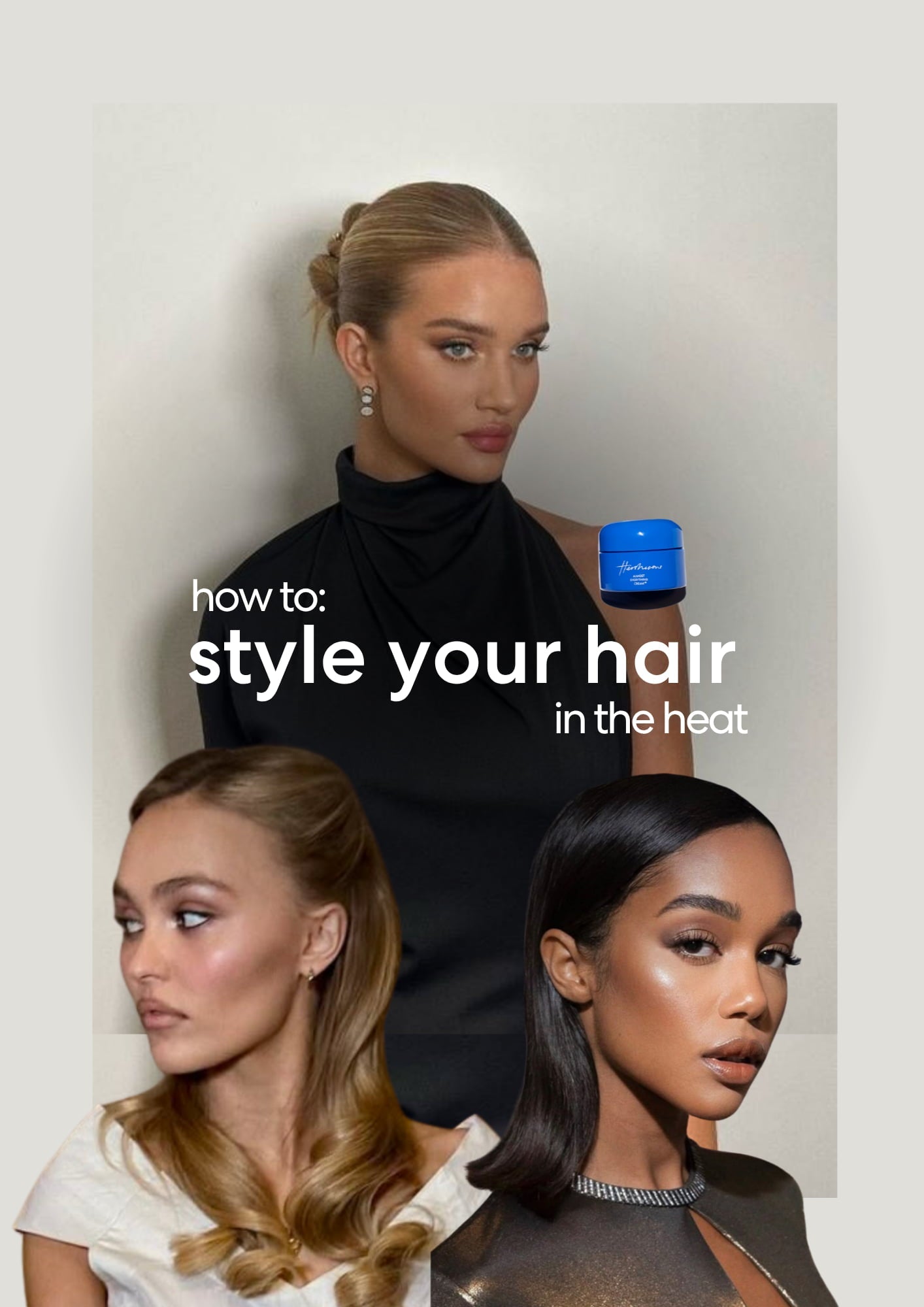 How To Style Your Hair In The Heat