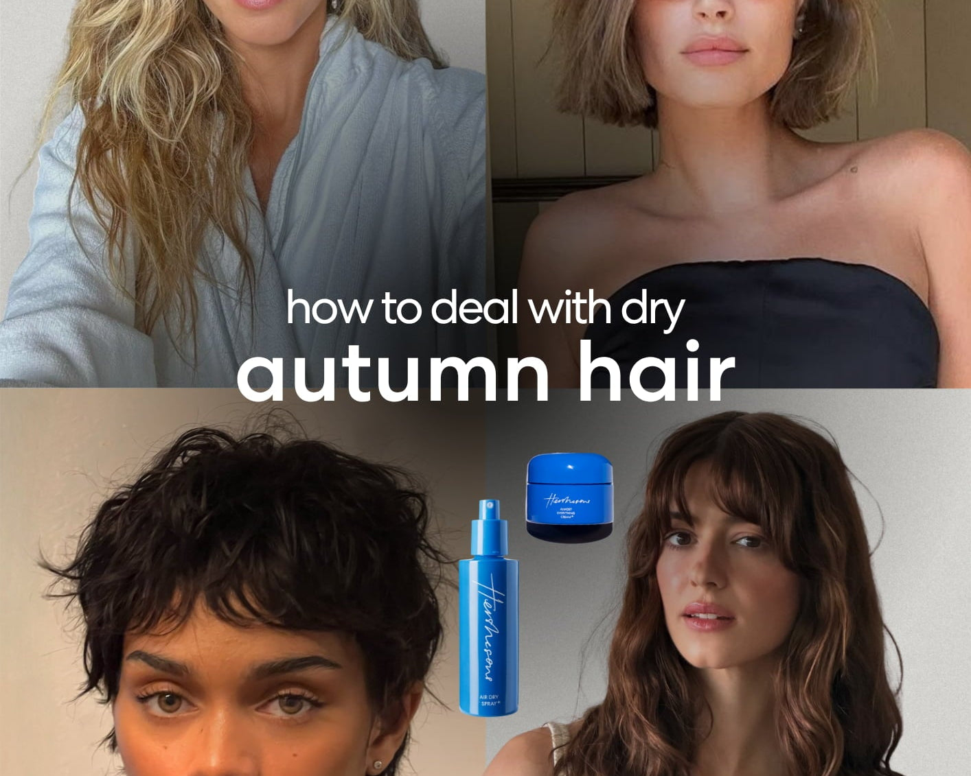 Why Your Hair Suddenly Feels Drier In Autumn