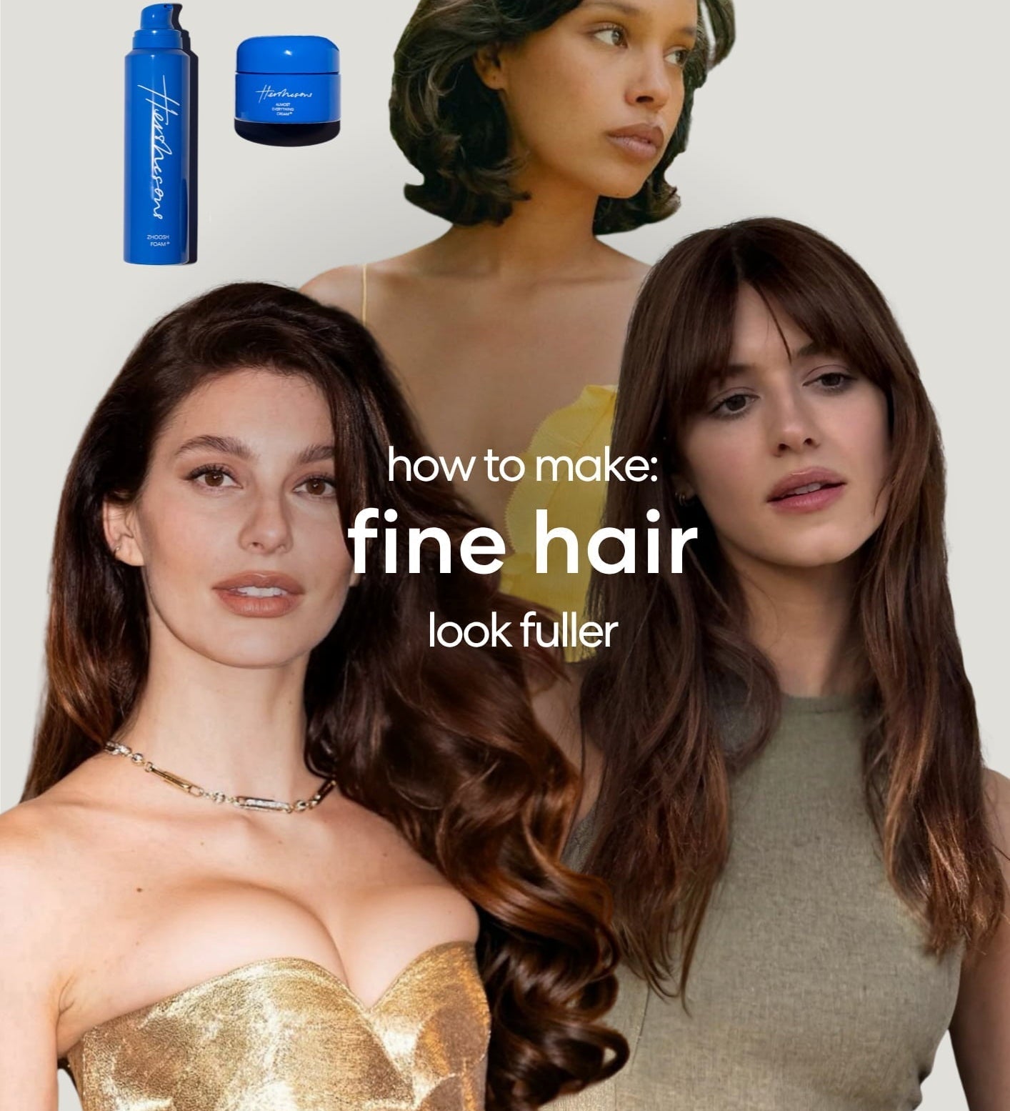 3 Ways To Make Fine Hair Look Fuller