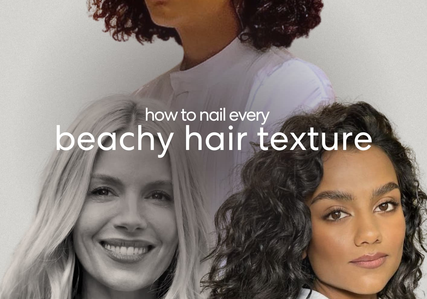 How to nail every kind of beachy texture