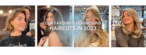 Our favourite Hershesons haircuts in 2023
