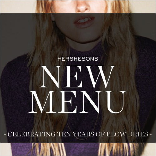 NEW BLOW DRY MENU REVEALED!