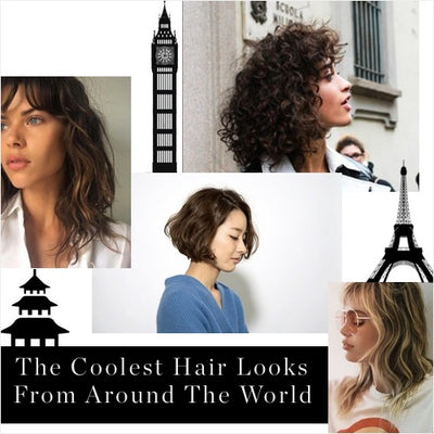 THE COOLEST HAIR LOOKS FROM AROUND THE WORLD
